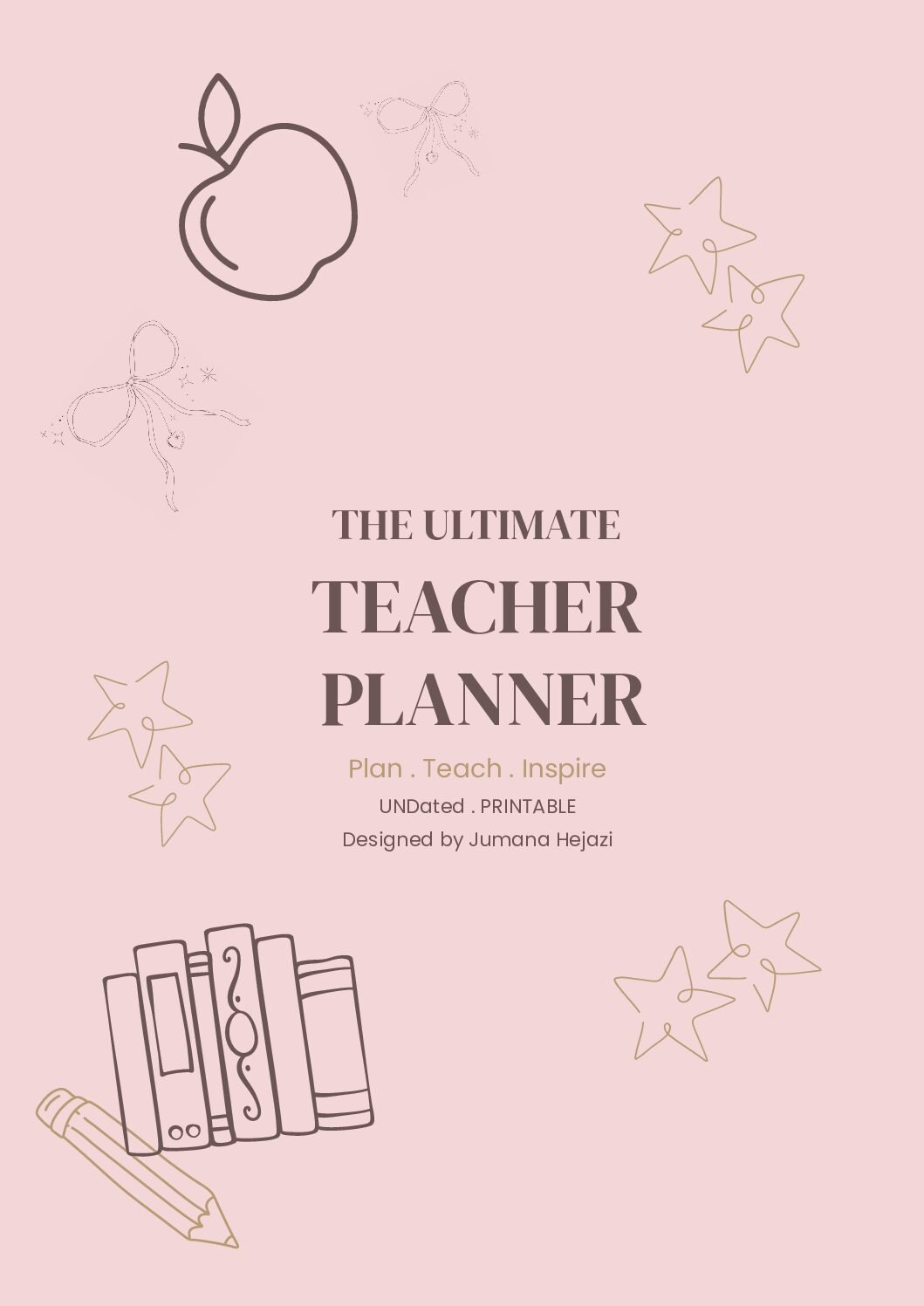 The Ultimate Teacher Planner 80 Pages • Undated • Printable PDF